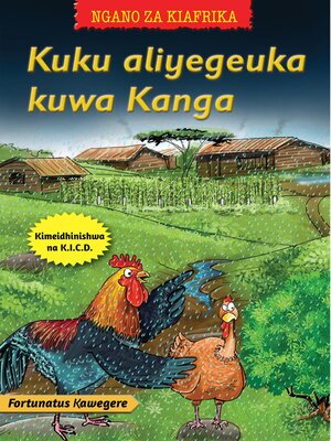 cover image of Kuku aliyegeuka kuwa Kanga